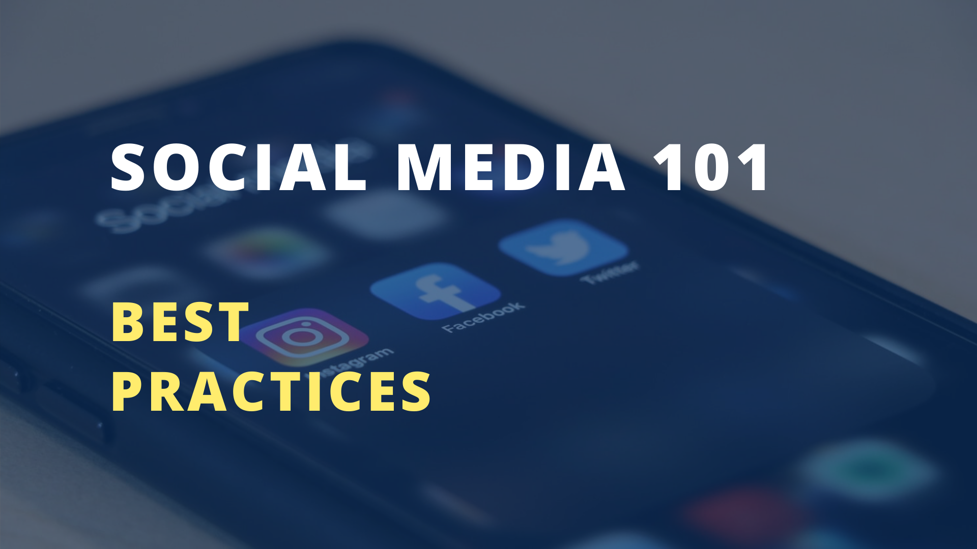 Social Media 101: Best Practices